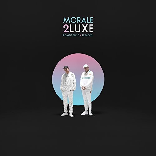 Roméo Elvis - Morale 2luxe (Gate) [Limited Edition] (Fra)