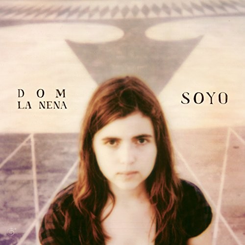 Dom La Nena - Soyo
