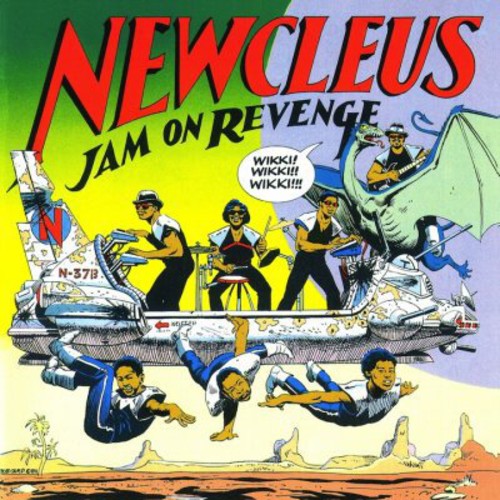 Newcleus - Jam on Revenge