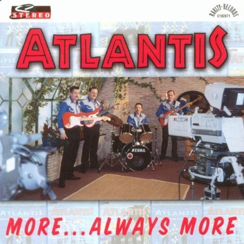 Atlantis - More Always More