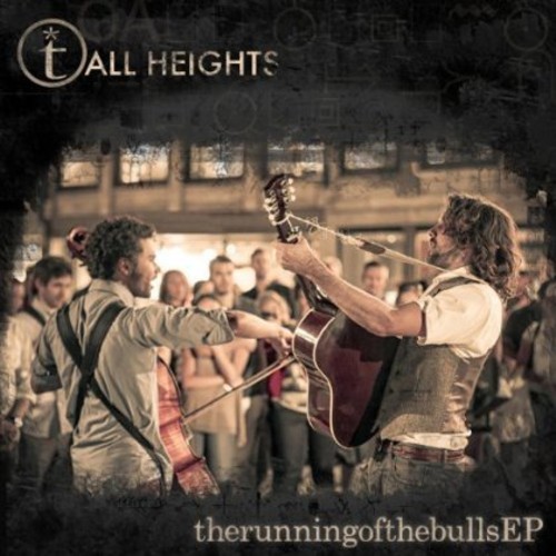 Tall Heights - Running of the Bulls