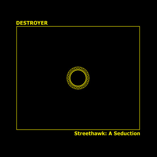 Destroyer - Streethawk: A Seduction [LP]