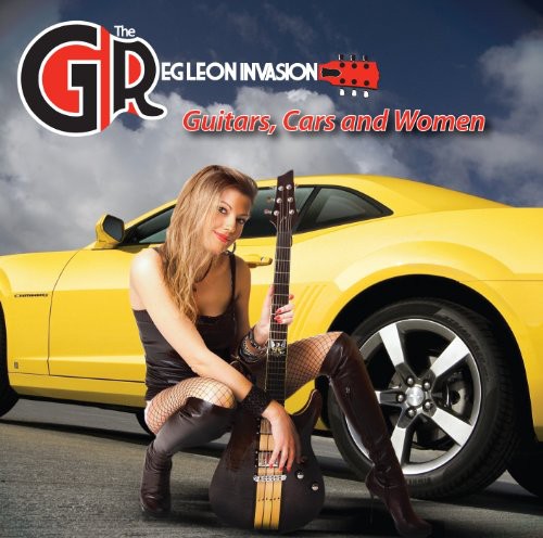 Greg Leon - Guitars Cars & Women