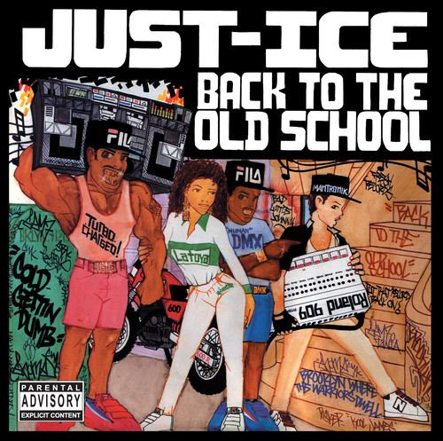 Just Ice - Back to the Old School
