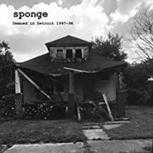 Sponge - Demoed In Detroit
