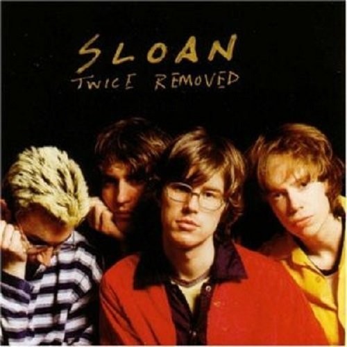Sloan - Twice Removed [Reissue] (Can)