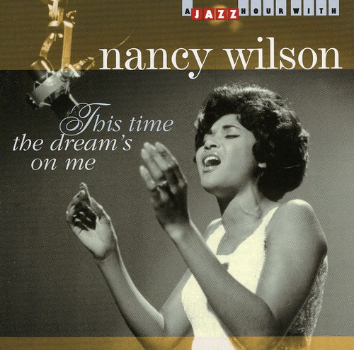Nancy Wilson - This Time The Dream's On Me (Hol)