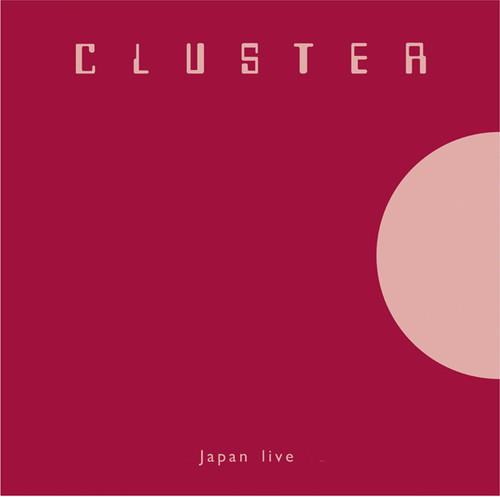 Cluster - Japan Live