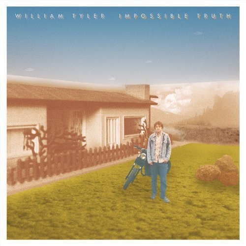 William Tyler - Impossible Truth