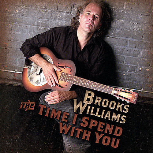Brooks Williams - Time I Spend with You