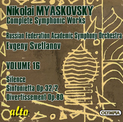 N. Myaskovsky - Silence Op 9 / Sinfonietta / Divertissement