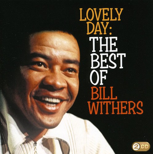 Bill Withers - Lovely Day: The Best Of [Import]