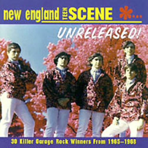 New England Teen Scene: Unreleased 1965-1968