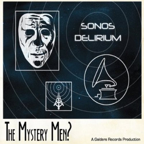 Mystery Men - Sonos Delirium