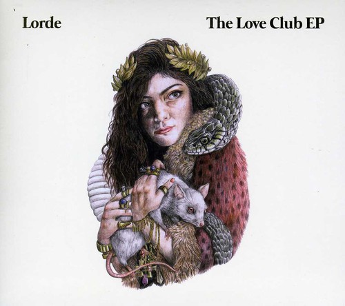 Lorde - Love Club EP [Import]