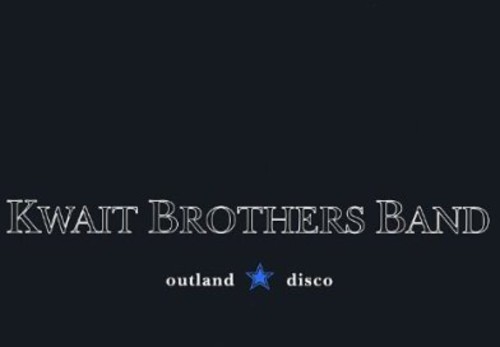 Kwait Brothers Band - Outland Disco