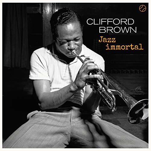 Clifford Brown - Jazz Immortal (Bonus Tracks) [180 Gram] (Spa)