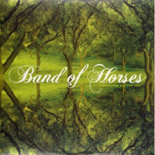 Band Of Horses - Everything All The Time [Vinyl]