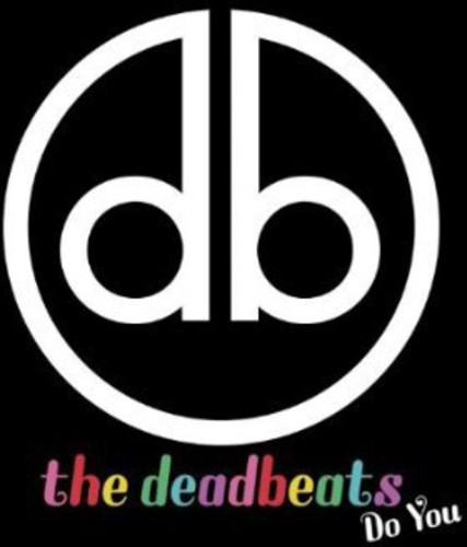Deadbeats - Do You