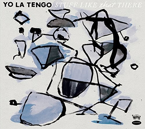 Yo La Tengo - Stuff Like That There [Import]