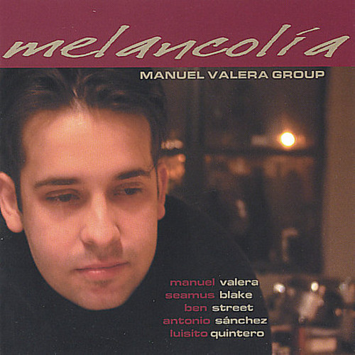 Manuel Valera - Melancolia