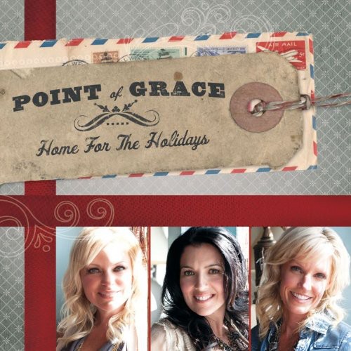 Point Of Grace - Home for the Holidays