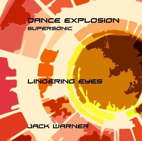 Jack Warner - Dance Explosion-Lingering Eyes-Supersonic