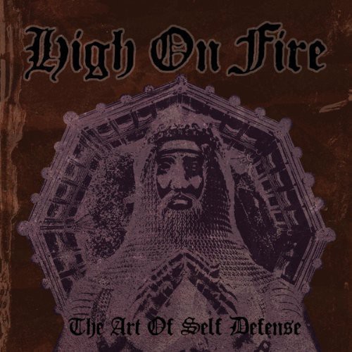 High On Fire - Art of Self Defense