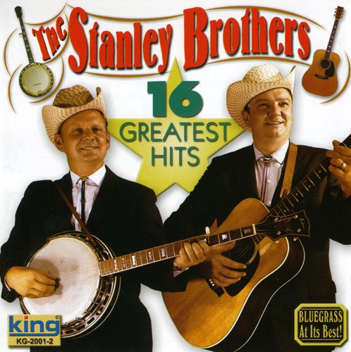 Stanley Brothers - 16 Greatest Hits