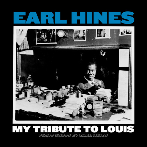 Earl Hines - My Tribute To Louis: Piano Solos By Earl Hines [LP]