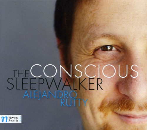 Alejandro Rutty - Conscious Sleepwalker