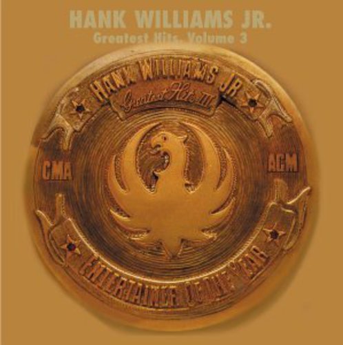 Hank Williams Jr. - Greatest Hits 3