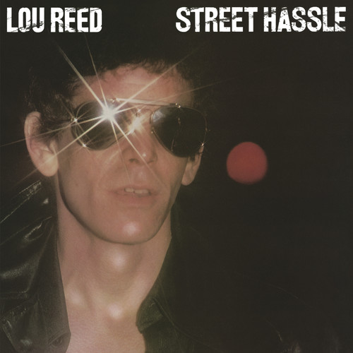 Lou Reed - Street Hassle [Remastered LP]