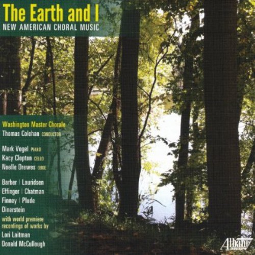 Earth & I: New American Choral Music