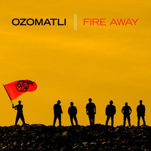 Ozomatli - Fire Away