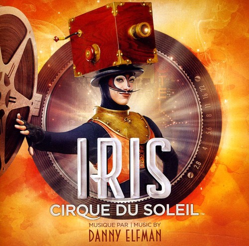 Cirque Du Soleil - Iris (Original Soundtrack)
