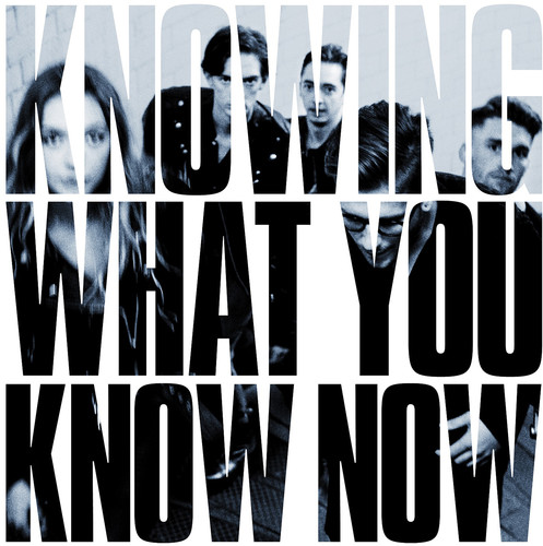 Marmozets - Knowing What You Know Now