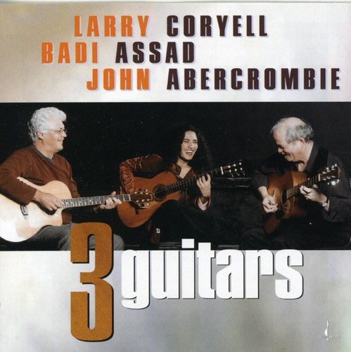 John Abercrombie - Coryell/Abercrombie/Assad : Three Guitars