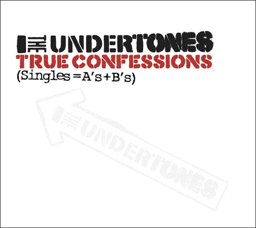 Undertones - True Confessions-Singles A's & B's [Import]