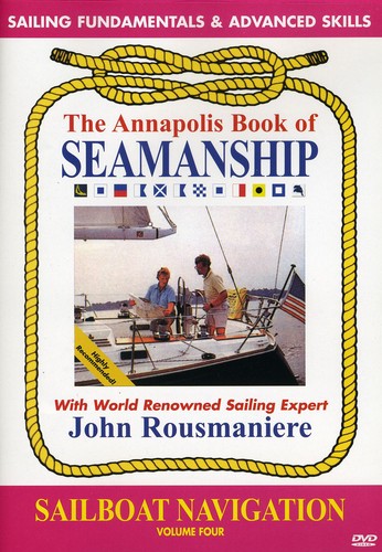 Annapolis Book of Seamanship: Sailboat Navigation