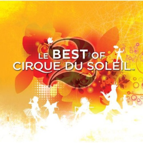 Cirque Du Soleil - Le Best Of 2