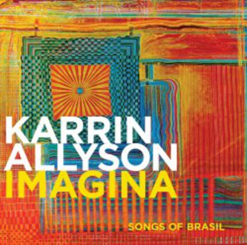 Karrin Allyson - Imagina: Songs of Brasil