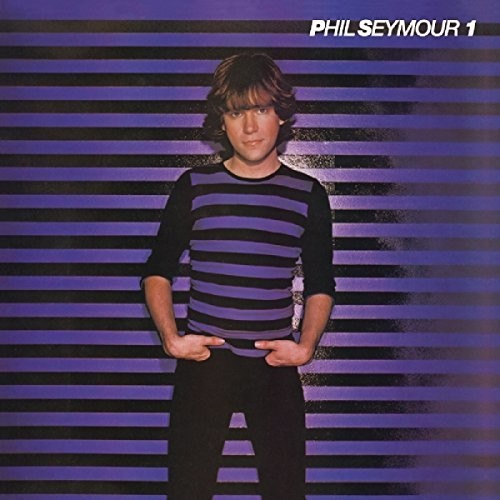 Phil Seymour - Phil Seymour  - Archive Series Volume1