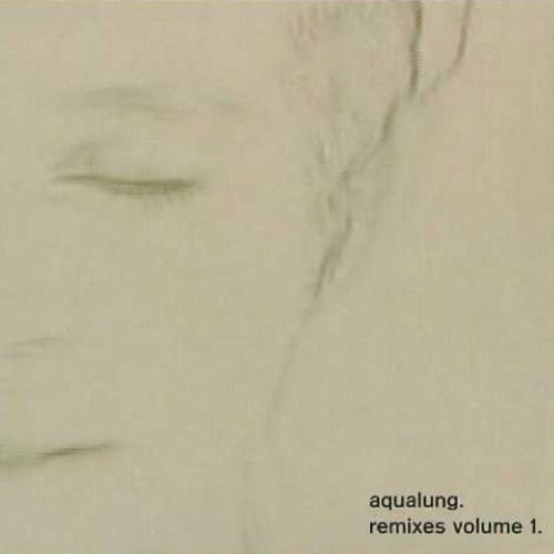 Aqualung - Vol. 1-Remixes