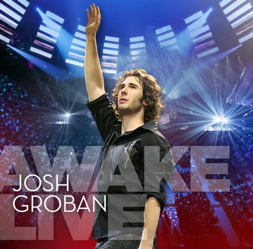 Josh Groban - Awake Live
