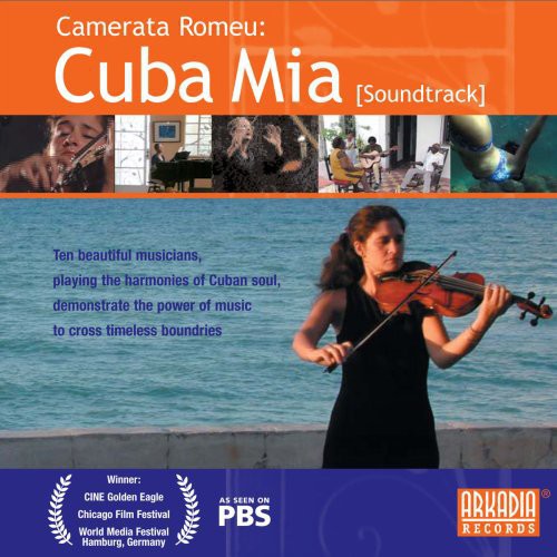 Camerata Romeu: Cuba Mia (Original Soundtrack)