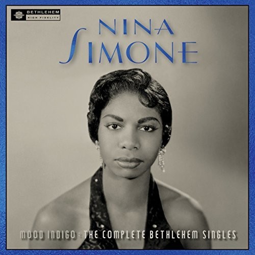 Nina Simone - Mood Indigo: Complete Bethlehem Singles