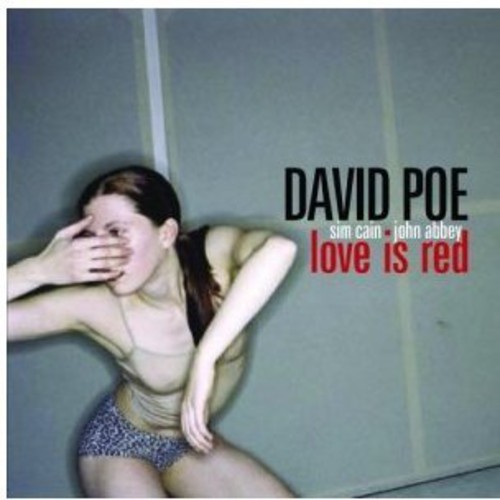 David Poe - Love Is Red