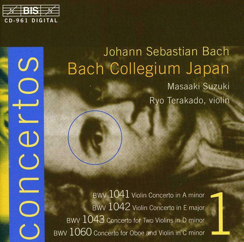 Violin Concertos: A minor BWV 1041: E BWV 1042