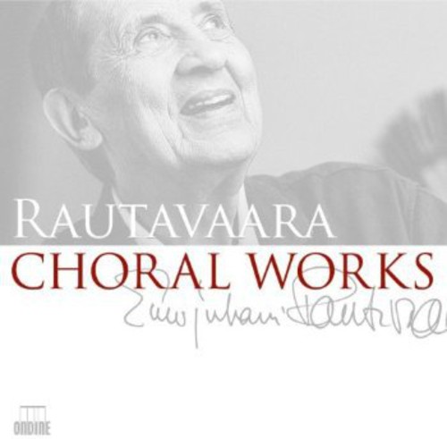 Rautavaara / Finnish Radio Chamber Choir - Choral Works